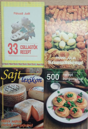 Frank Júlia, Bobrov L.-Tyerehina L. Pákozdi Judit - 4 db szakácskönyv (csillagtök, burgonya, sajt): 33 csillagtök recept - Krumpliskönyv - Sajt lexikon (híres sajtos ételek receptjeivel) - 500 recept burgonyával