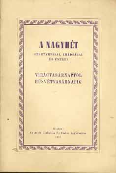 A nagyht szertartsai, imdsgai s nekei