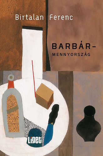 Birtalan Ferenc - Barb�rmennyorsz�g
