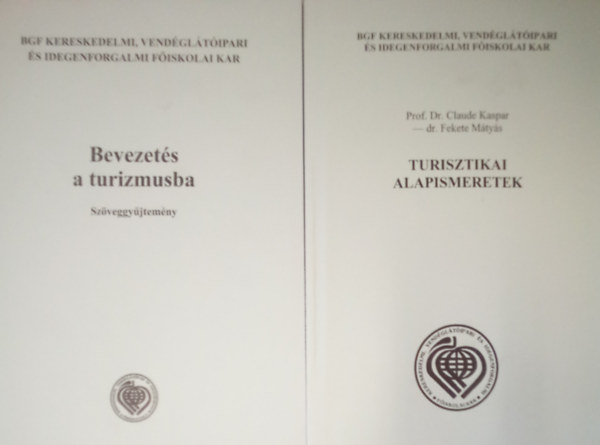 Dr. Prof. Dr. Claude Kaspar- dr. Fekete Mtys Tth Zoltn - Bevezets a turizmusba - Szveggyjtemny + Turisztikai alapismeretek