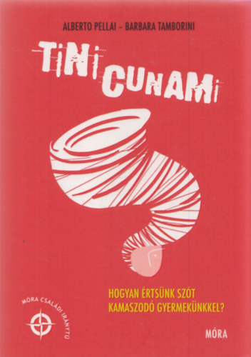 Barbara Tamborini Alberto Pellai - Tini Cunami