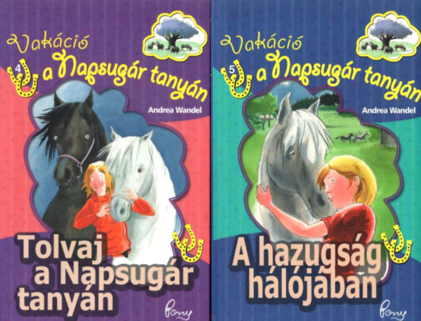 Andrea Wandel - 2 db Vakci a Napsugr tanyn : A hazugsg hljban + Tolvaj a Napsugr tanyn