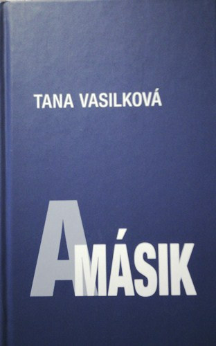 Tana Vasilkova - A másik