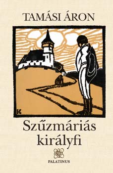 Tamási Áron - Szűzmáriás királyfi