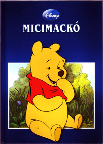 Micimack (Disney-klasszikusok gyjtemnye)