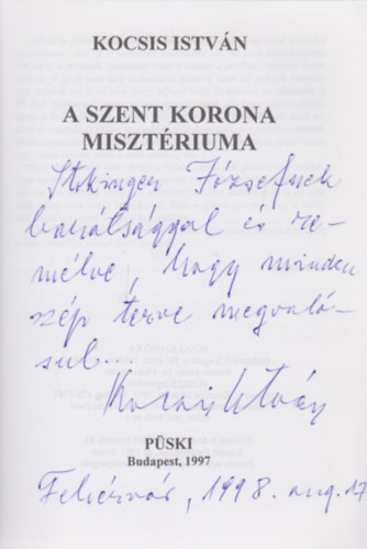 Kocsis Istv�n - A szent korona miszt�riuma (dedik�lt)