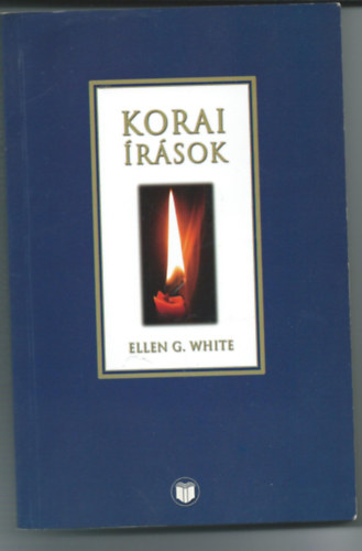 Ellen G. White - Korai �r�sok