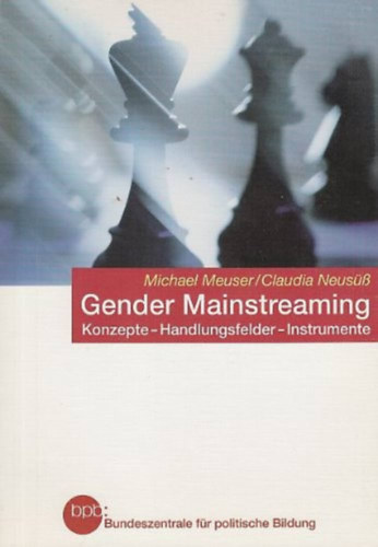 Claudia Neus�� Michael Meuser - Gender Mainstreaming: Konzepte, Handlungsfelder, Instrumente