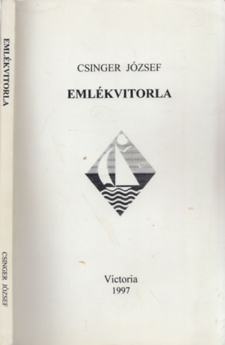 Csinger J�zsef - Eml�kvitorla - DEDIK�LT!