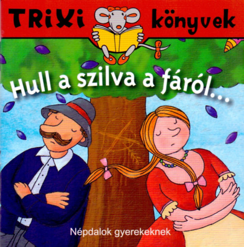 Hull a szilva a frl...