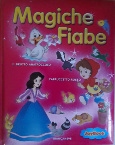 Magiche Fiabe Il Brutto Anatroccolo - Biancaneve - Cappuccetto Rosso