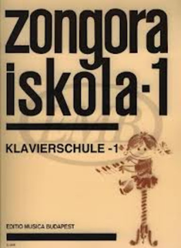 Fantóné-Hernádiné-Komjáthyné-Máthéné (szerk.) - Zongoraiskola 1