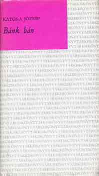 Katona J�zsef - B�nk b�n