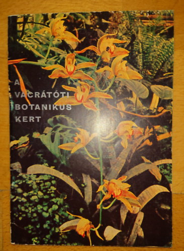 A v�cr�t�ti botanikus kert