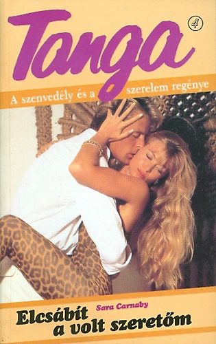 Sara Carnaby - Elcs�b�t a volt szeret�m (Tanga)
