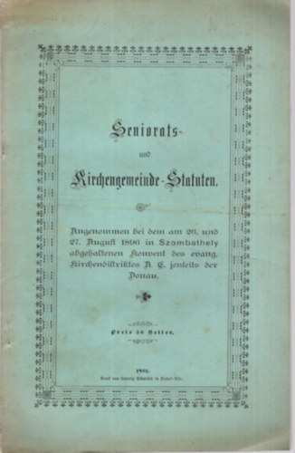 Seniorats- und Kirchengemeinde-Statuten - Evanglikus egyhzi szablyrendelet