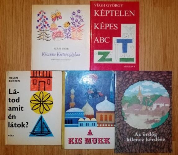 Végh György Szász Imre - Mesekönyvcsomag (5db) Kisanna Kertországban + Képtelen képes ABC + Látod amit én látok? + A kis Mukk + Az ördög kilencz kérdése