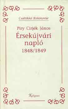 Piry Cirjk Jnos - rsekjvri napl 1848/1849