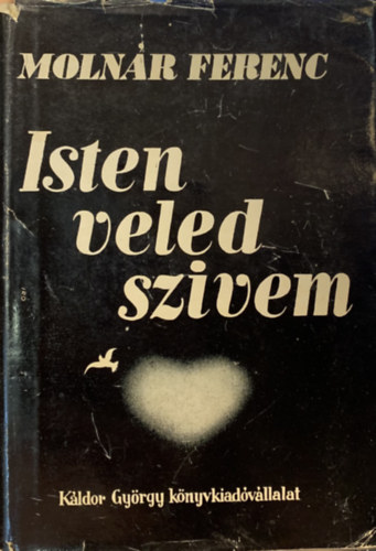 Moln�r Ferenc - Isten veled sz�vem