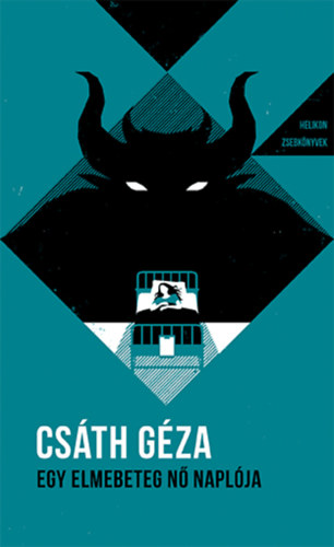 Cs�th G�za - Egy elmebeteg n� napl�ja