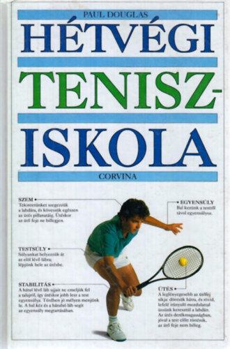 Paul Douglas - H�tv�gi tenisziskola