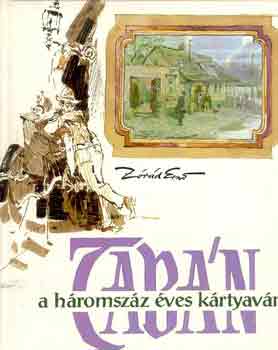 Zrd Ern - Tabn, a hromszz ves krtyavr