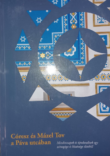 Gresz s Mzel Tov a Pva utcban