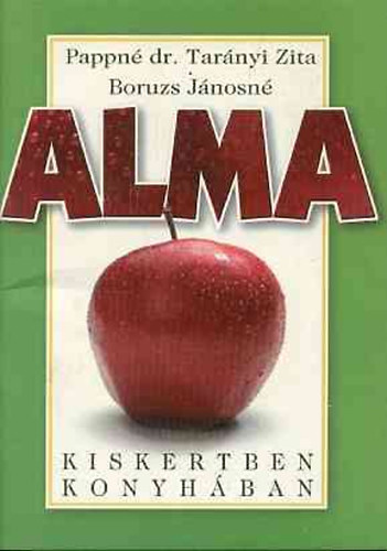 Pappn� dr. Tar�nyi Z.-Boruzs J - Alma (Kiskertben, konyh�ban)