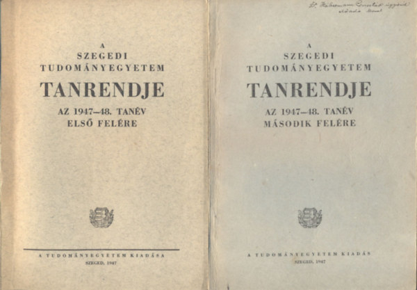 A Szegedi Tudományegyetem tanrendje az 1947-48. tanévre I-II.