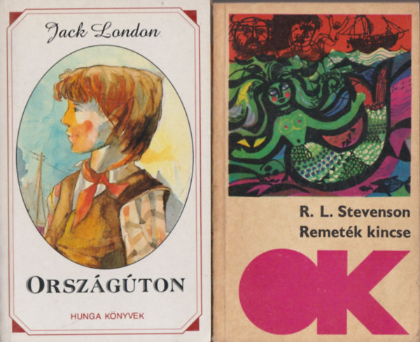 Robert Louis Stevenson Jack London - Orszgton + Remetk kincse (2 m)