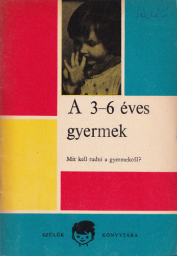 dr Hermann Alice-Nemes Lívia - A 3-6 éves gyermek