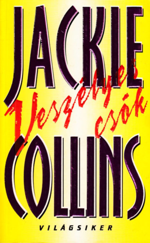 Jackie Collins - Veszlyes csk