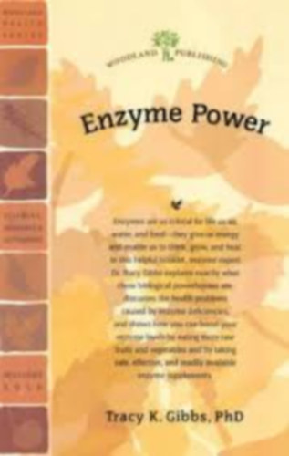 Tracy Gibbs - Enzyme Power (Woodland Health Series)