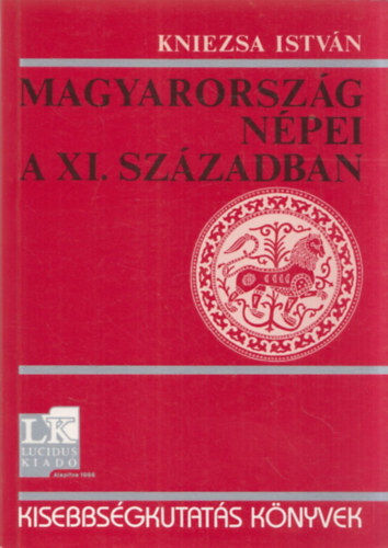Kniezsa István - Magyarország népei a XI. században