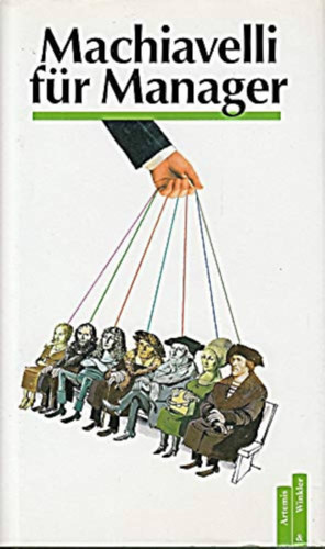 Machiavelli f�r Manager