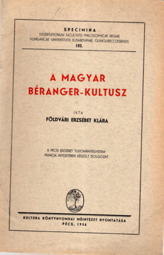 F�ldh�zi Erzs�bet Kl�ra - A magyar B�ranger-kultusz