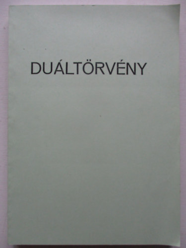 Duáltörvény - A "Névtelen szellem" tanításai Eszter médium útján