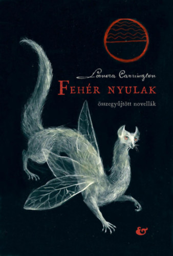 Leonora Carrington - Feh�r nyulak