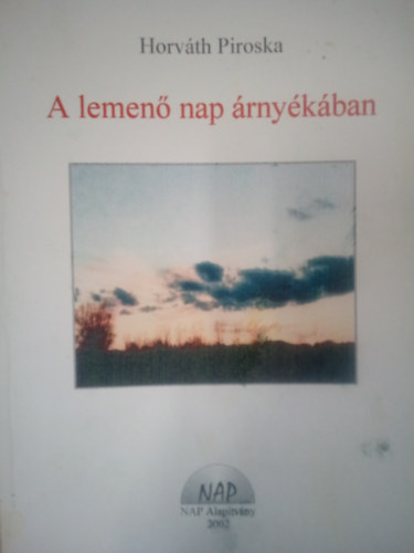 Horv�th Piroska - A lemen� Nap �rny�k�ban