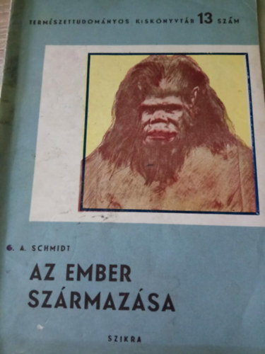 G. A. Schmidt - Az ember szrmazsa