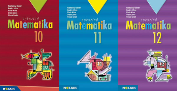 3 db a MOZAIK kiad�  Soksz�n� matematika tank�nyveib�l:  10., 11., 12 oszt�ly