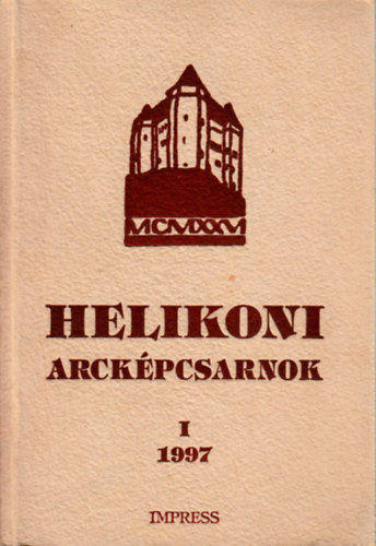 Nagy Mikls Kund - Helikoni arckpcsarnok: 1. emlkknyv - Dediklt