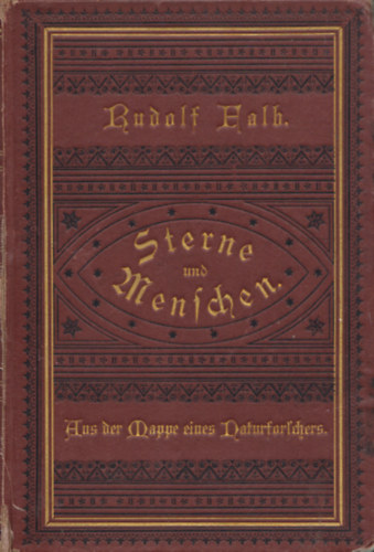 Rudolf Falb - Sterne und Menschen - Skizzen und Glossen aus der Mappe eines Naturforschers