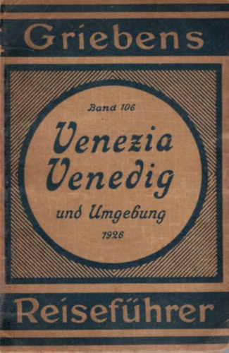 Venezia Venedig und Umgebung ( nmet helytrtneti knyv, trkppel )