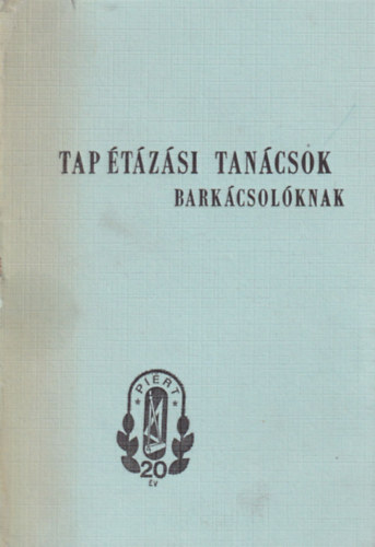 Tap�t�z�si tan�csok bark�csol�knak