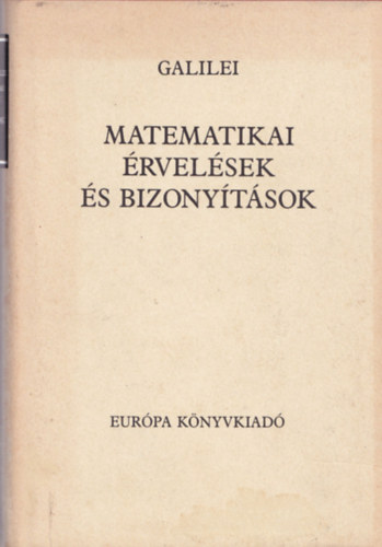Galileo Galilei - Matematikai rvelsek s bizonytsok