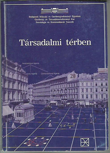 Farkas-Nagy-Bod�-Csizmady...  (szerk.) - T�rsadalmi t�rben