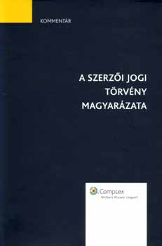 Gyertynfy Pter  (szerk.) - A szerzi jogi trvny magyarzata