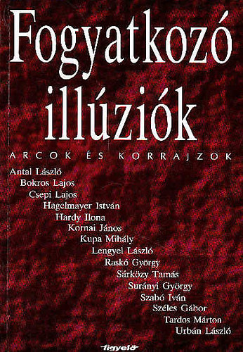 Bede Rita - Fogyatkozó illúziók - Arcok és korrajzok