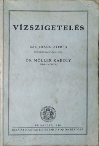Möller Károly - Bachmann Alfréd - Vízszigetelés